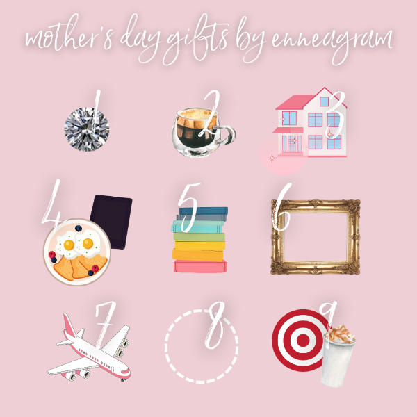 Mother's Day Gifts By Enneagram